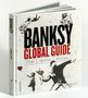 "Banksy Global Guide: Orte, Werke, Stories" steht in großen Buchstaben. Illustration mit Mädchen und Ballon, Blumenwerfender Mann.