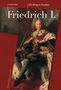 Frank Göse: Friedrich I. (1657-1713), Buch