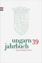 Ungarn-Jahrbuch 39 (2023), Buch