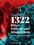 1322 - Ritter, Schlacht und Königswürde, Buch, Buch