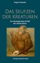Gregor Taxacher: Das Seufzen der Kreaturen, Buch, Buch