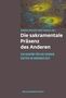 Die sakramentale Präsenz des Anderen, Buch