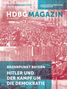 Titel: "HDBG Magazin", Thema "Brennpunkt Bayern: Hitler und der Kampf um die Demokratie". Historisches Foto einer Menschenmenge., Buch