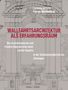 Cornelia Jöchner: Wallfahrtsarchitektur als Erfahrungsraum: Sakraltopographie und visuelle Präsentation von Gnadenstätten, Buch