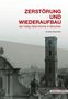 Andreas Geisenhofer: Zerstörung und Wiederaufbau, Buch