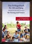 Das Schlagerbuch für Alt und Jung, Buch, Buch