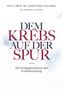 Herbert Lackner: Dem Krebs auf der Spur, Buch