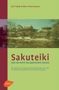 Jiro Takei: Sakuteiki oder die Kunst des japanischen Gartens, Buch