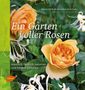 Bettina Rehm-Wolters: Ein Garten voller Rosen, Buch