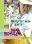 Rudi Beiser: Mein Heilpflanzengarten, Buch