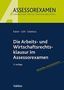 Jan Kaiser: Die Arbeits- und Wirtschaftsrechtsklausur im Assessorexamen, Buch, Buch