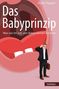 Stefan Rippler: Das Babyprinzip, Buch, Buch