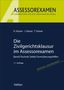 "ASSESSOREXAMEN - LERNBÜCHER FÜR DIE PRAXISAUSBILDUNG" steht oben. "Die Zivilgerichtsklausur im Assessorexamen" ist der Titel., Buch