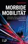 Stephan Rammler: MORBIDE MOBILITÄT. Infrastruktur, Klima, KI und Geopolitik. Skyline mit Lichtspuren bei Nacht.