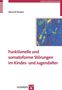 Meinolf Noeker: Funktionelle und somatoforme Störungen im Kindes- und Jugendalter, Buch