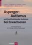 Dieter Ebert: Asperger-Autismus und hochfunktionaler Autismus bei Erwachsenen, Buch