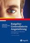 Jürgen Hoyer: Ratgeber Generalisierte Angststörung, Buch, Buch