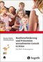 Simone Pfeffer: Resilienzförderung und Prävention sexualisierter Gewalt in Kitas, Buch