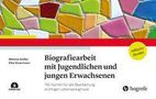 Melanie Gräßer: Biografiearbeit mit Jugendlichen und jungen Erwachsenen, Buch, Buch