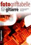 Jeromy Bessler: Foto-Grifftabelle für Gitarre, Noten