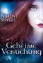 Nalini Singh: Geheime Versuchung, Buch, Buch
