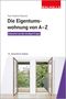 Karl-Friedrich Moersch: Die Eigentumswohnung von A-Z, Buch