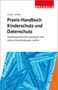 Marion Hundt: Praxis-Handbuch Kinderschutz und Datenschutz, Buch