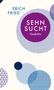 Erich Fried: Sehnsucht, Buch, Buch