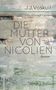 J. J. Voskuil: Die Mutter von Nicolien, Buch