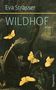 Eva Strasser: Wildhof, Buch, Buch