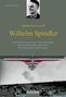 Roland Kaltenegger: Oberstleutnant Wilhelm Spindler, Buch