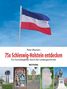 Peter Wenners: 75x Schleswig-Holstein entdecken, Buch