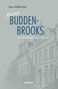 "Meine BUDDENBROOKS. Vom Roman bis zum Museum." Gebäude im Hintergrund, Name: Hans Wißkirchen, Verlag: BOYENS., Buch
