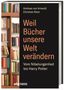 Andreas Von Arnauld: Weil Bücher unsere Welt verändern, Buch