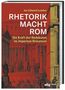 Jon Lendon: Rhetorik Macht Rom, Buch