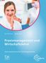 Beate Rex-Vohrmann: Praxismanagement und Wirtschaftslehre - Zahnmedizinische Fachangestellte, Buch