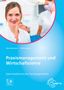 Bernd Wollenweber: Praxismanagement und Wirtschaftslehre, Zahnmedizinische Fachangestellte, Buch