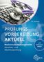 "Prüfungsvorbereitung Aktuell" steht groß im Vordergrund. Ein Stethoskop liegt auf einer Tastatur, blauer Hintergrund., Buch