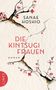 "Die Kintsugi Frauen", von Sanae Hoshio. Ein rissiger Hintergrund mit goldenen Reparaturen und Kirschblüten-Illustrationen., Buch