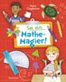 Anna Claybourne: Sei ein Mathe-Magier! Mit Rätseln, Experimenten, Spielen und Basteleien in die Welt der Mathematik eintauchen. Für Kinder ab 8 Jahren, Buch