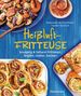 Stéphanie de Turckheim: Heißluftfritteuse - knusprig & fettarm frittieren, braten, rösten, backen - neue Rezepte für den Airfryer für Fleisch, Fisch, Gemüse, Obst und Kuchen, Buch, Buch