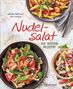 Ulrike Beilharz: Nudelsalat - Die besten Rezepte, Buch, Buch