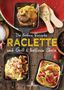 Carina Mira: Die besten Rezepte Raclette. Mit Grill & heißem Stein, Buch