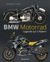 Christopher P. Baker: BMW Motorrad. Legende auf 2 Rädern seit 100 Jahren, Buch