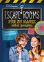 Christine Sinnwell-Backes: Escape Rooms für zu Hause selbst gestalten, Buch