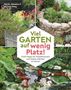 Titel: Viel GARTEN auf wenig Platz! Profi-Tipps für Problemzonen und kleine Flächen im Garten. Vier Gartenbilder., Buch