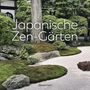 "Japanische Zen-Gärten." Grüner, moosbedeckter Garten mit Steinen und BAum, wellenförmig geharkter Kies auf Boden., Buch