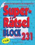 "Super-Rätselblock 231" in großen roten Buchstaben vor einem blauen Kreuzworträtsel-Hintergrund. Preis: "€ 4,99".