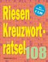 Eberhard Krüger: Riesen-Kreuzworträtsel 108 (5 Exemplare à 3,99 EUR), Buch