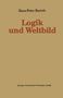 Hans-Peter Bartels: Logik und Weltbild, Buch